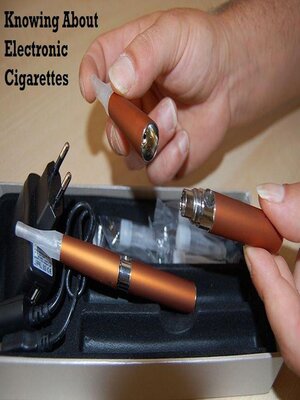 cover image of Knowing About Electronic Cigarettes